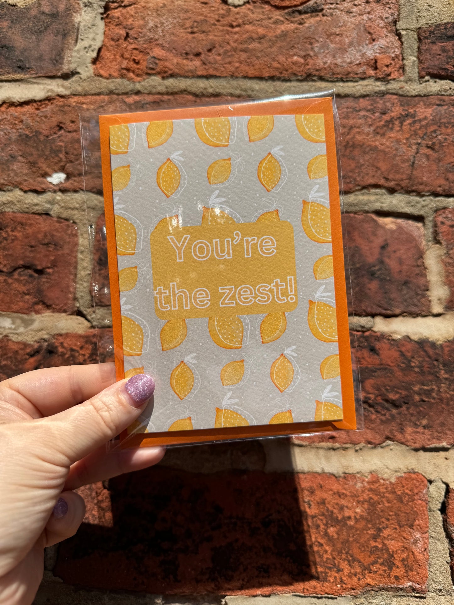 You're The Zest Greeting Card