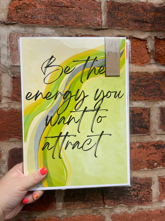 Be the energy Print
